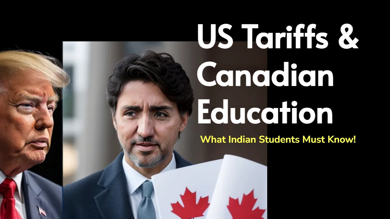 How Trump’s New Tariffs on Canada Could Impact Indian Students’ Budgets in 2025